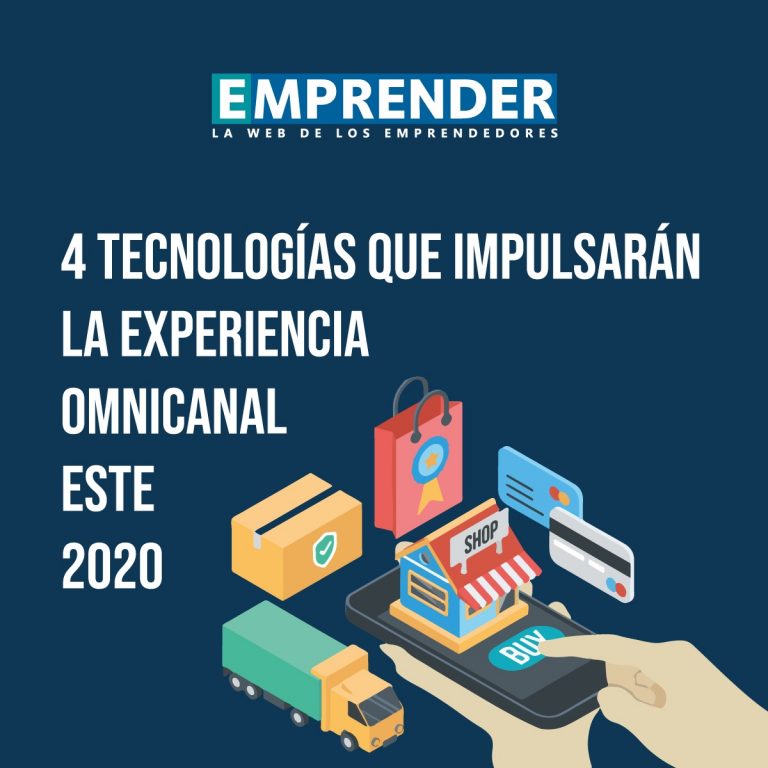 4 tecnologías que impulsarán la experiencia omnicanal este 2020