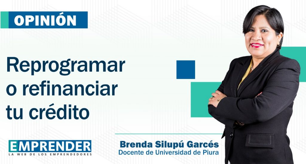 Reprogramar o refinanciar tu crédito