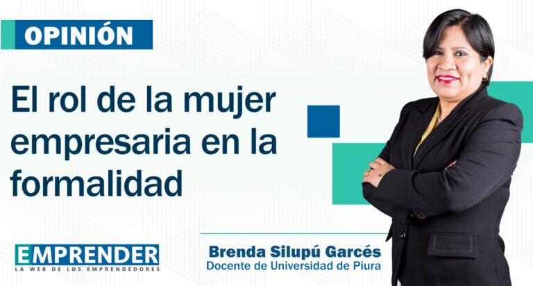 El rol de la mujer empresaria en la formalidad
