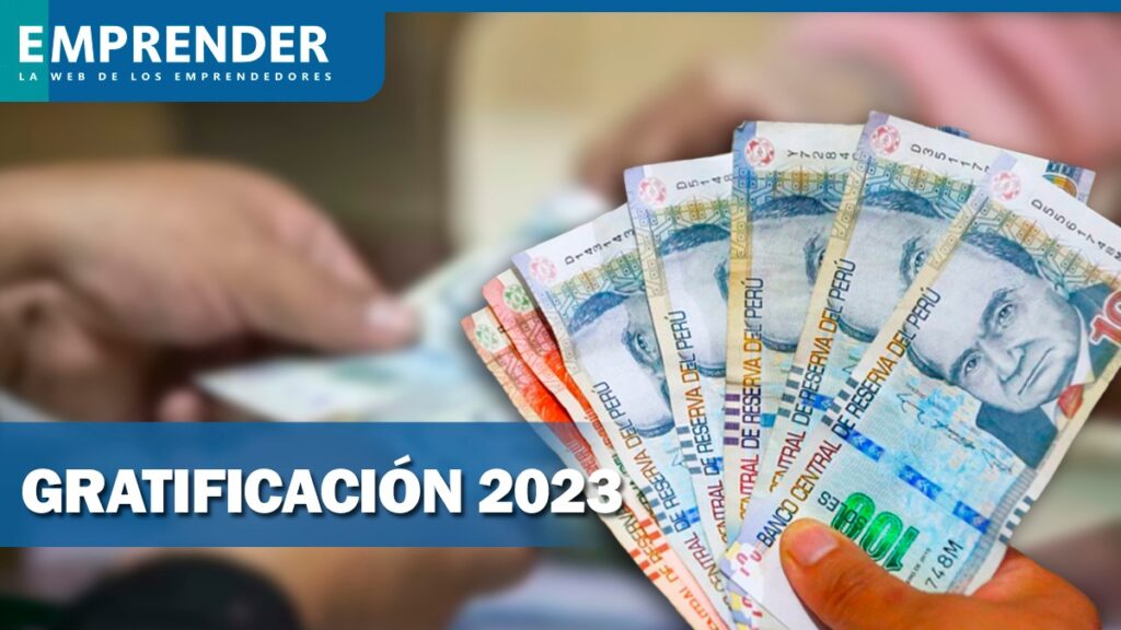 Gratificación 2023 ¿Cuándo y cuánto deben depositarte la última gratificación del año