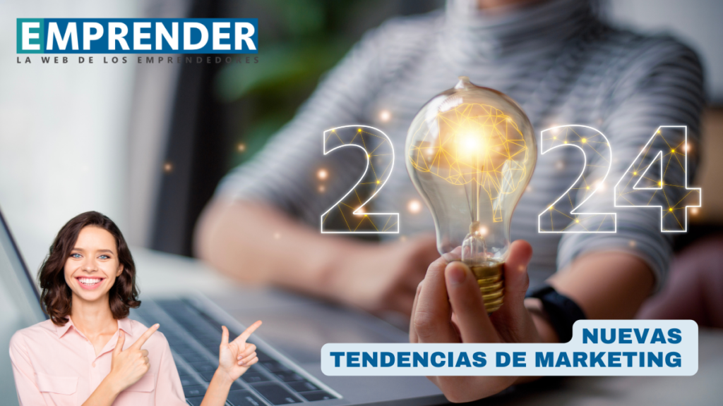 Marketing 2024: estas son las tendencias que marcarán el próximo año marketing-2024-estas-son-las-tendencias-que-marcaran-el-proximo-ano