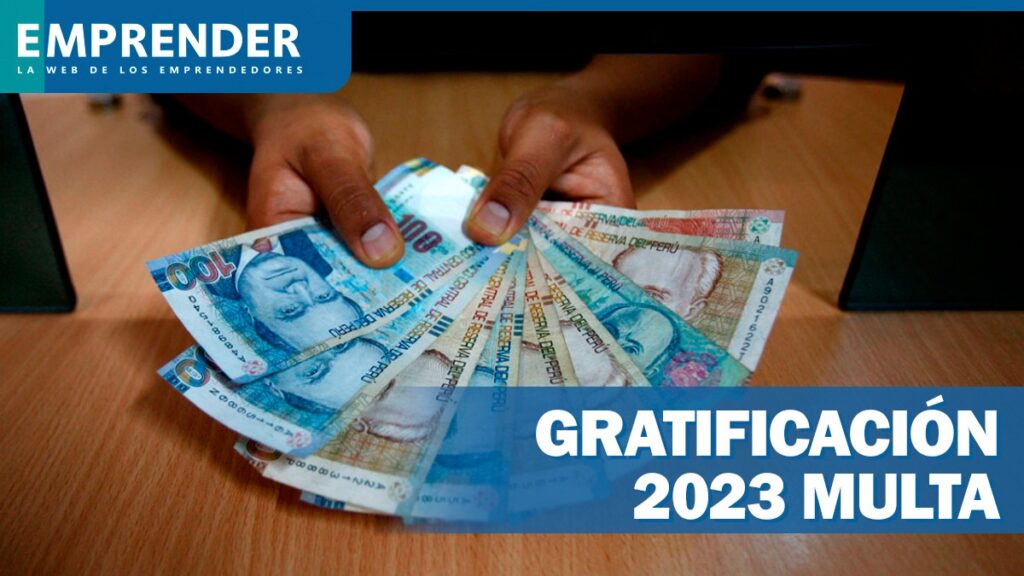 gratificacion-2023-multa-empresas-que-no-depositen-pueden-ser-sancionadas-con-hasta-s-129294