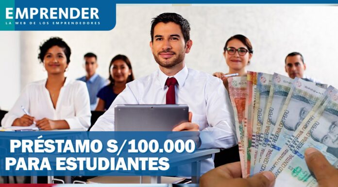 Préstamo S100.000 para estudiantes beneficios y requisitos