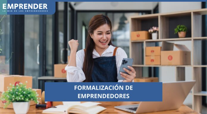 Formalización empresarial: claves para impulsar el crecimiento de los emprendedores