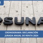 Sunat: conoce aquí el cronograma para presentar la declaración jurada anual de Renta 2024