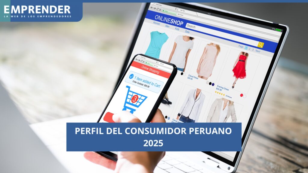 Perfil del consumidor peruano 2025: ¿cuáles son sus tendencias en el comercio electrónico? Perfil del consumidor peruano 2025: ¿cuáles son sus tendencias en el comercio electrónico?