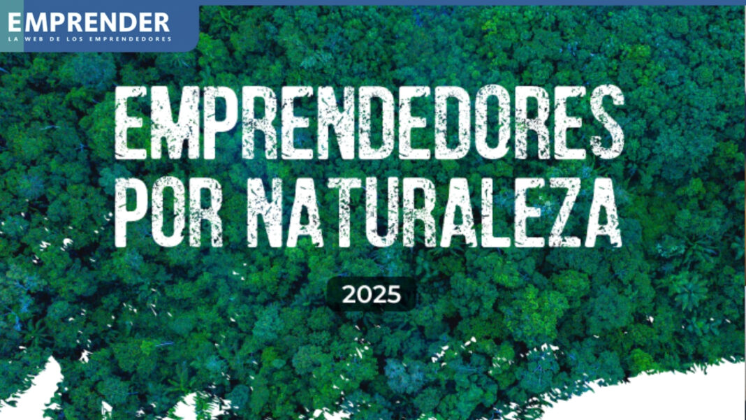 Emprendedores por Naturaleza 2025: un concurso para el desarrollo sostenible en áreas naturales protegidas